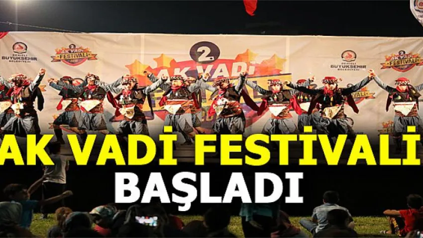 Ak Vadi Festivali Başladı