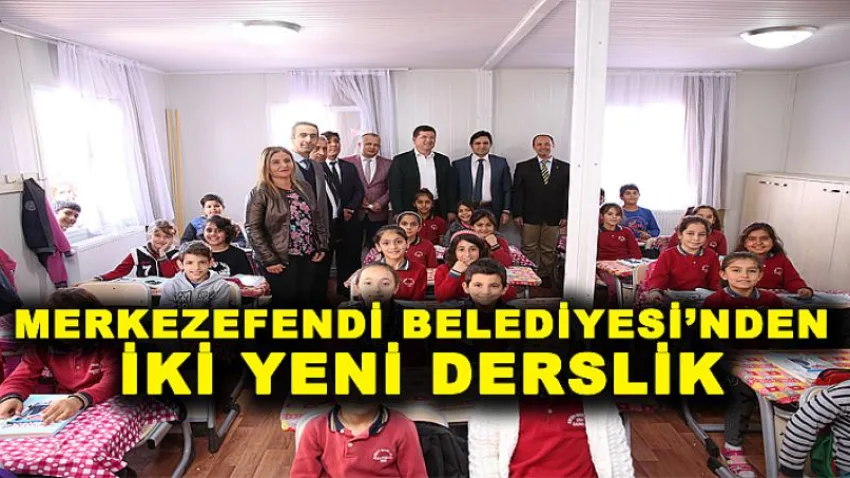 Merkezefendi Belediyesi’nden İki Yeni Derslik