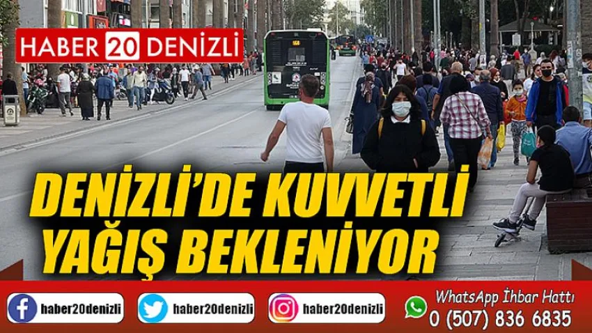 Denizli’de kuvvetli yağış bekleniyor