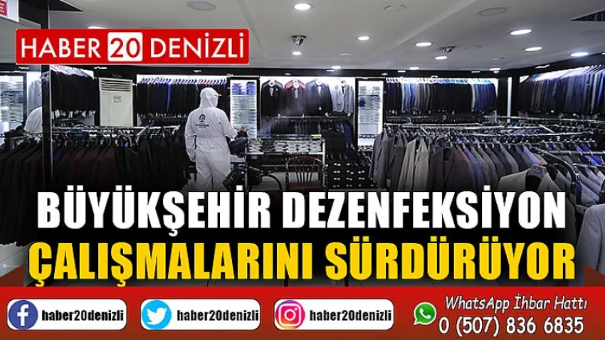 Büyükşehir dezenfeksiyon çalışmalarını sürdürüyor