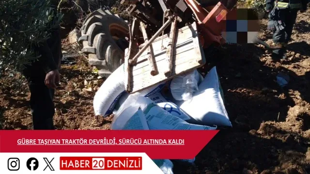 Gübre taşıyan traktör devrildi, sürücü altında kaldı