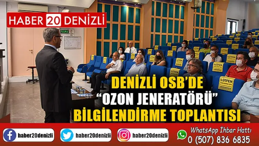 Denizli OSB’de “Ozon Jeneratörü” Bilgilendirme Toplantısı