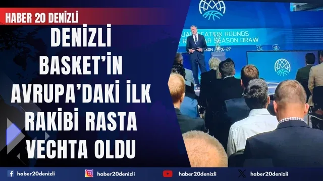 Denizli Basket’in Avrupa’daki ilk rakibi Rasta Vechta oldu