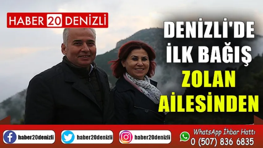 Denizli'de ilk bağış Zolan ailesinden