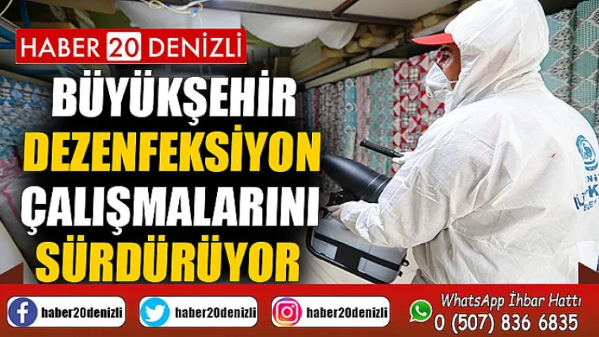 Büyükşehir dezenfeksiyon çalışmalarını sürdürüyor