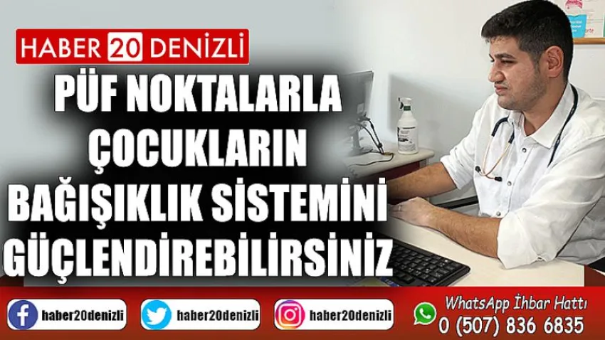 Püf noktalarla çocukların bağışıklık sistemini güçlendirebilirsiniz