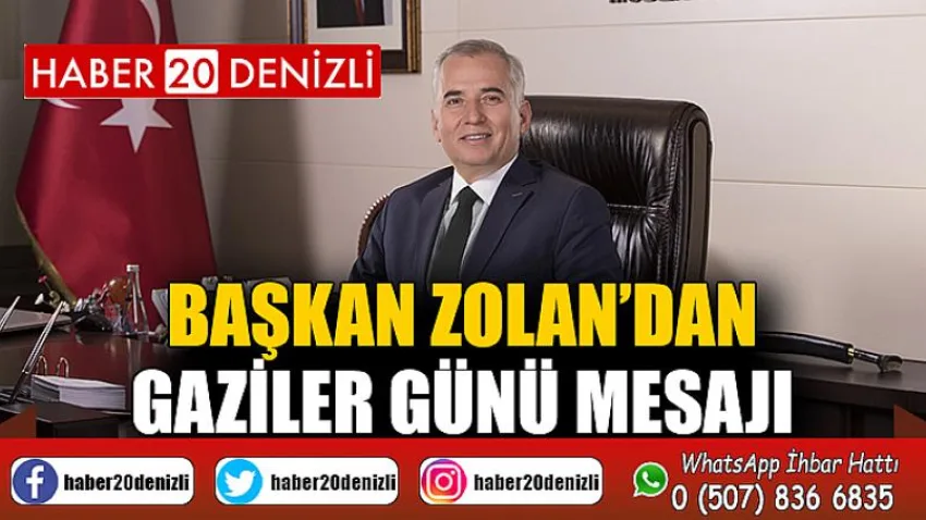 Başkan Zolan’dan Gaziler Günü mesajı