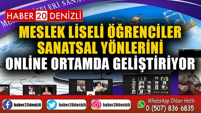 Meslek liseli öğrenciler sanatsal yönlerini online ortamda geliştiriyor