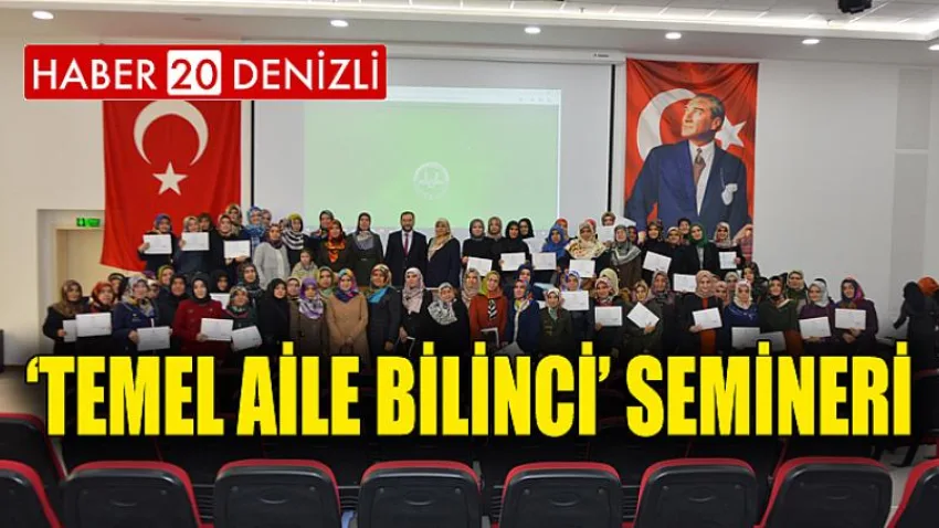‘Temel Aile Bilinci’ Semineri