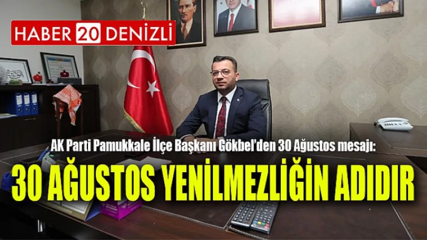 30 Ağustos Yenilmezliğin Adıdır