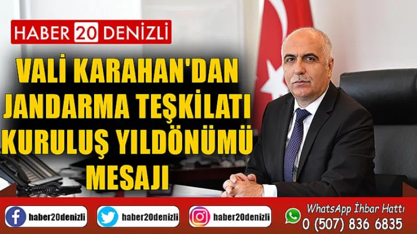 Vali Karahan'dan Jandarma Teşkilatı Kuruluş Yıldönümü Mesajı