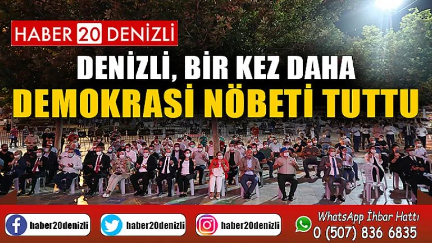 Denizli, bir kez daha demokrasi nöbeti tuttu