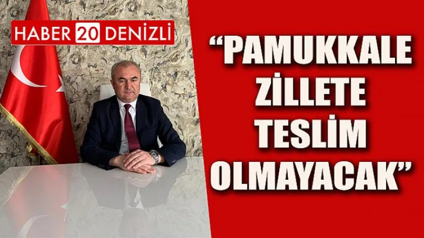 Pamukkale Zillete Teslim Olmayacak