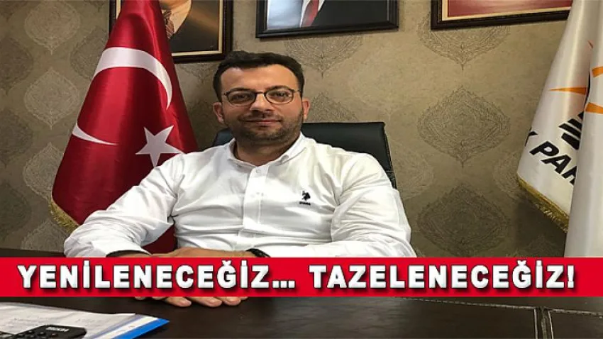 Yenileneceğiz… Tazeleneceğiz!