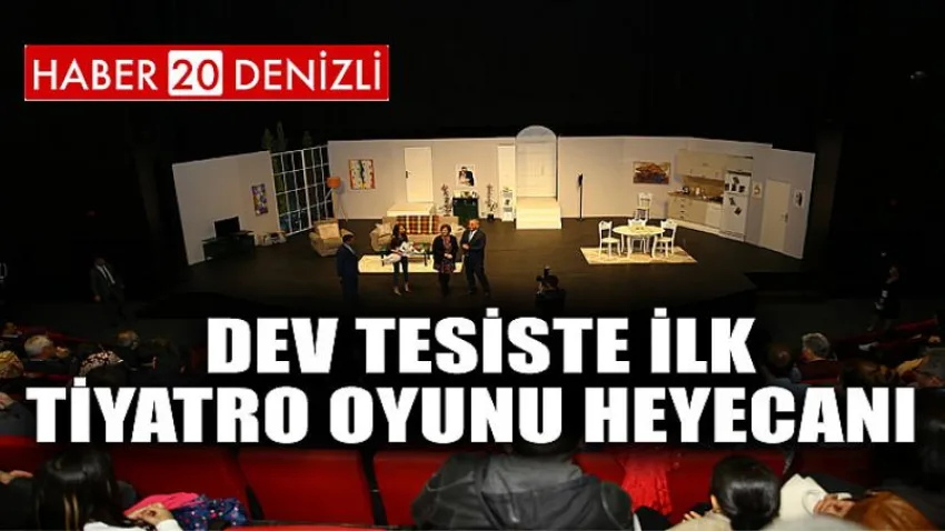 Dev tesiste ilk tiyatro oyunu heyecanı