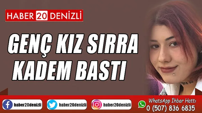Genç kız sırra kadem bastı