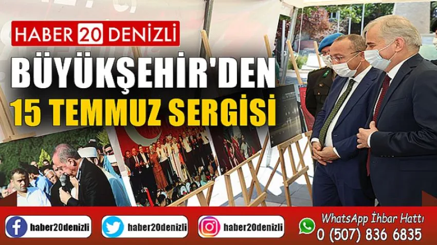 Büyükşehir'den 15 Temmuz Sergisi