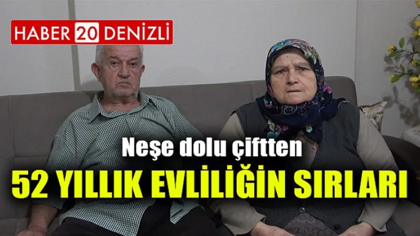 Neşe dolu çiftten 52 yıllık evliliğin sırları