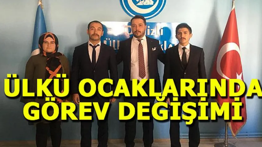 Ülkü Ocaklarında Görev Değişimi