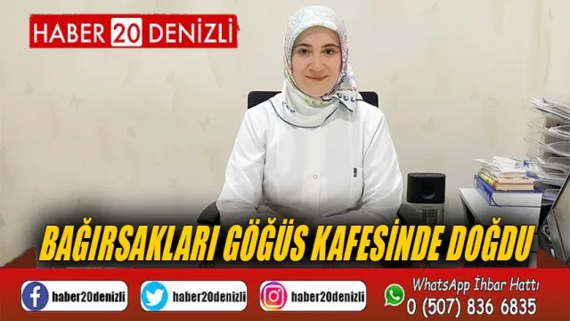Bağırsakları göğüs kafesinde doğdu