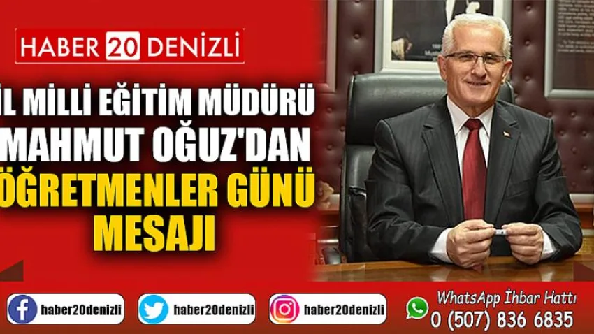 İl Milli Eğitim Müdürü Mahmut Oğuz'dan Öğretmenler Günü Mesajı