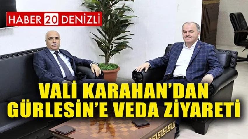 Vali Karahan’dan Gürlesin’e Veda Ziyareti