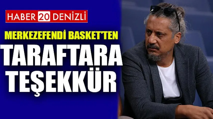 Merkezefendi Basket'ten Taraftara Teşekkür