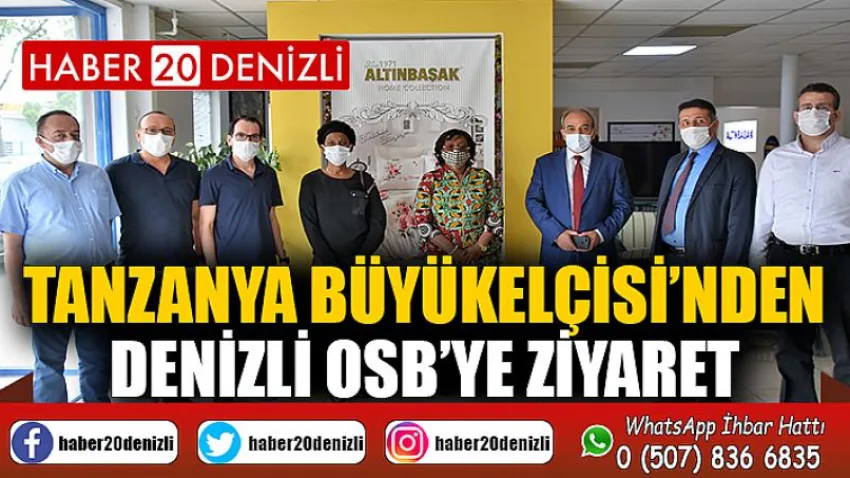 Tanzanya Büyükelçisi’nden Denizli OSB’ye Ziyaret