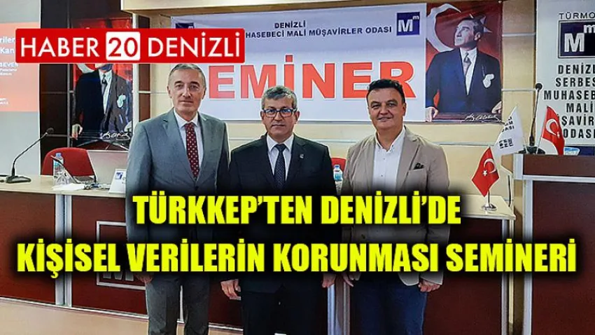 Türkkep’ten Denizli’de Kişisel Verilerin Korunması Semineri