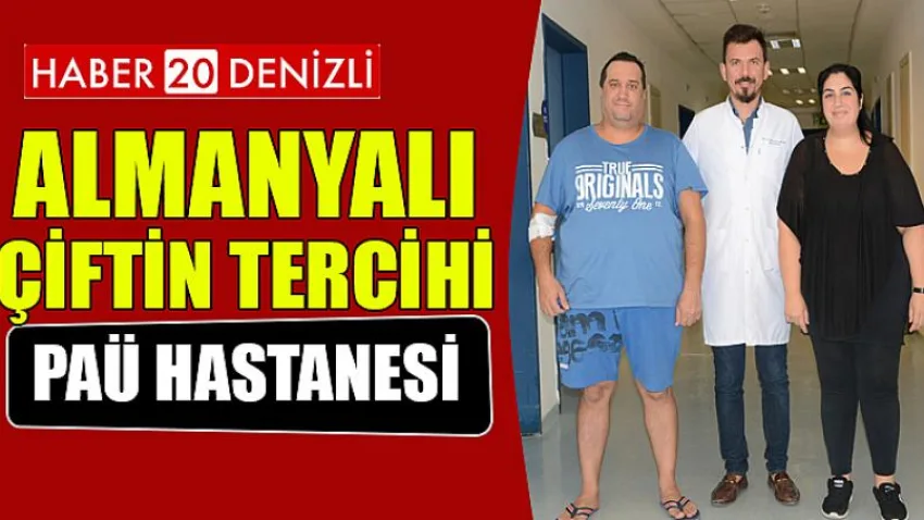 Almanyalı Çiftin Tercihi PAÜ Hastanesi Oldu