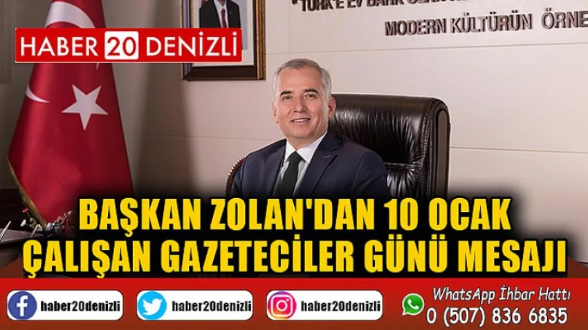 Başkan Zolan'dan 10 Ocak Çalışan Gazeteciler Günü mesajı