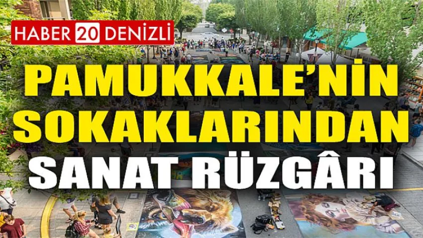 Pamukkale’nin Sokaklarından Sanat Rüzgârı