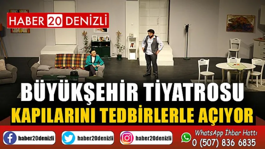 Büyükşehir Tiyatrosu kapılarını tedbirlerle açıyor