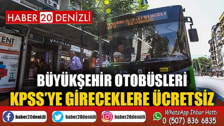 Büyükşehir otobüsleri KPSS’ye gireceklere ücretsiz