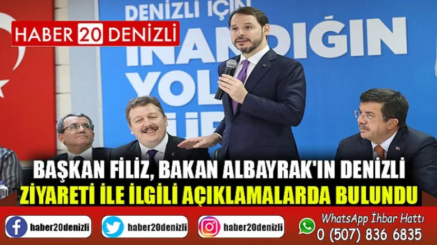 Başkan Filiz, Bakan Albayrak'ın Denizli Ziyareti ile İlgili Açıklamalarda Bulundu