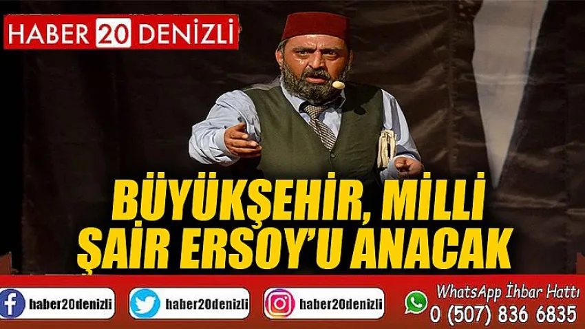 Büyükşehir, Milli Şair Ersoy’u anacak