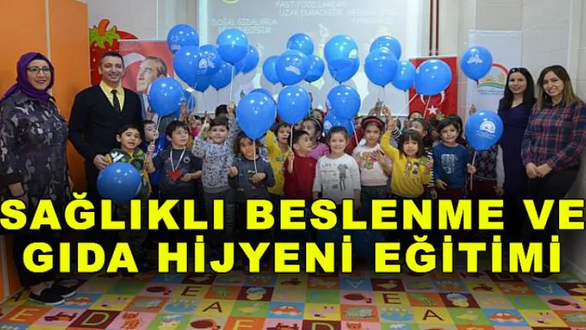Sağlıklı Beslenme ve Gıda Hijyeni Eğitimi