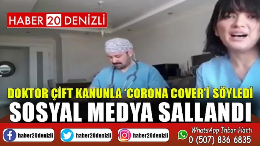 Doktor çift kanunla ‘corona cover’i söyledi, sosyal medya sallandı