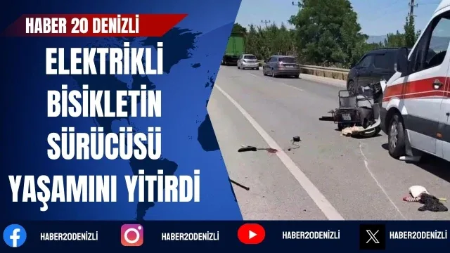 Acıpayam’da SUV aracın çarptığı elektrikli bisikletin sürücüsü yaşamını yitirdi