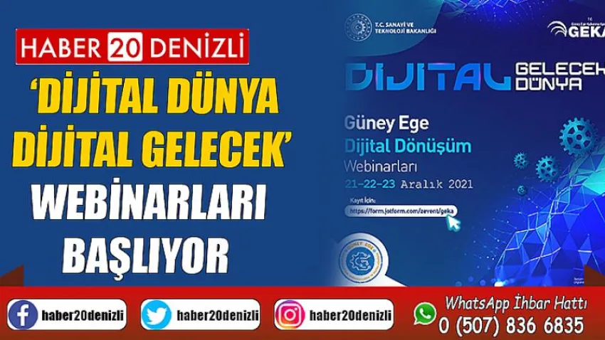 ‘Dijital Dünya Dijital Gelecek’ webinarları başlıyor