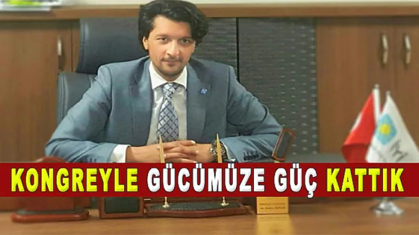 Kongreyle Gücümüze Güç Kattık