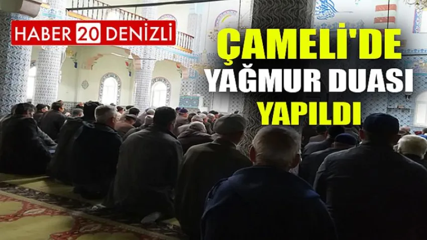 Çameli'de Yağmur Duası Yapıldı