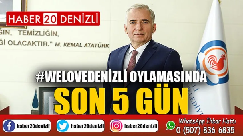 #WeLoveDenizli oylamasında son 5 gün