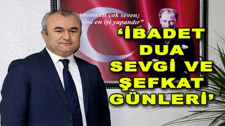 İbadet, Dua, Sevgi ve Şefkat Günleri
