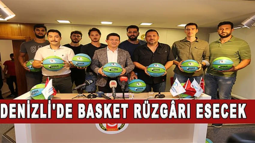 Denizli'de Basket Rüzgârı Esecek