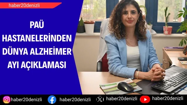 PAÜ Hastanelerinden Dünya Alzheimer Ayı Açıklaması