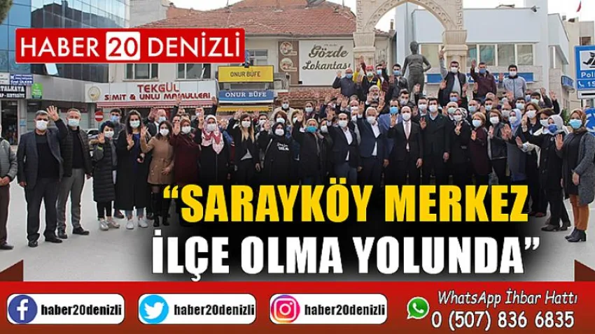 Sarayköy merkez ilçe olma yolunda