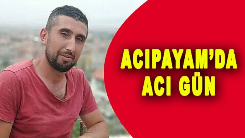 Bu Olay Acıpayam'ı Yasa Boğdu