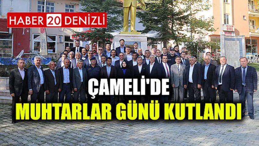 Çameli'de Muhtarlar Günü Kutlandı