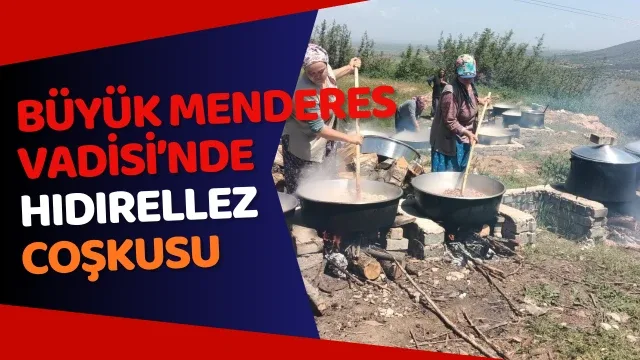 Büyük Menderes Vadisi’nde Hıdırellez coşkusu